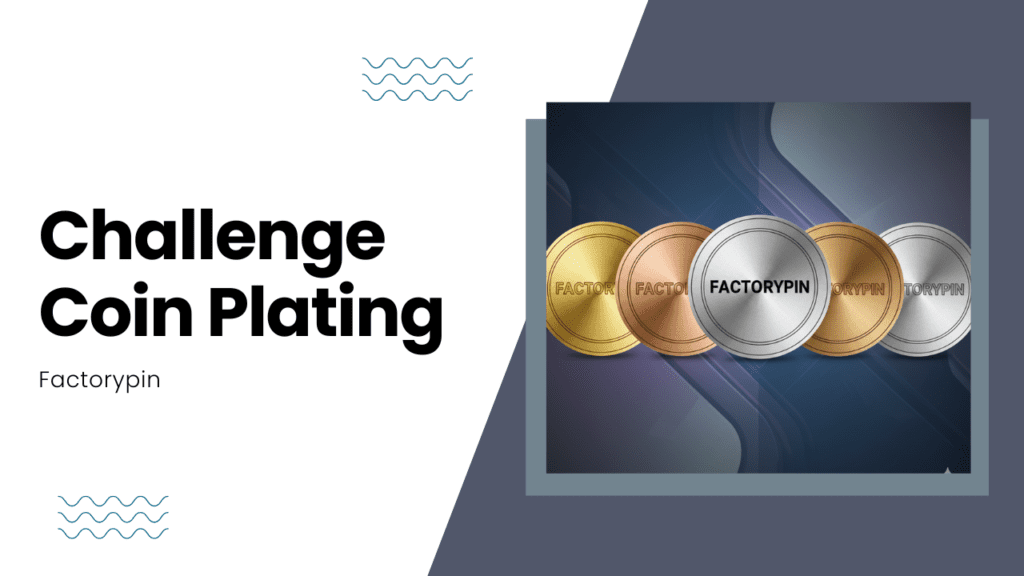 challenge coin plating