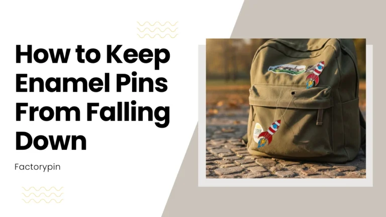 how to keep enamel pins from falling down