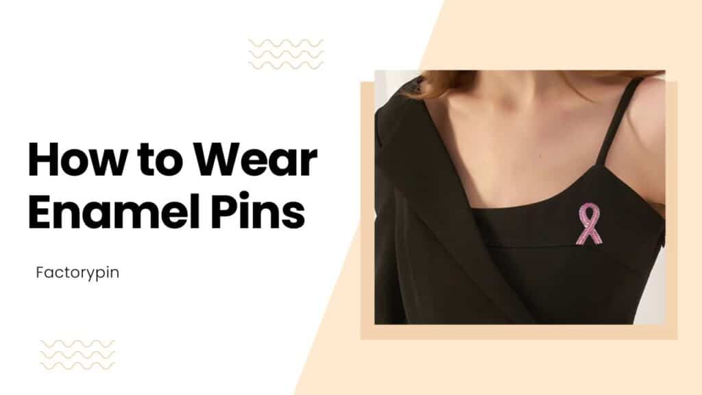 how to wear enamel pins