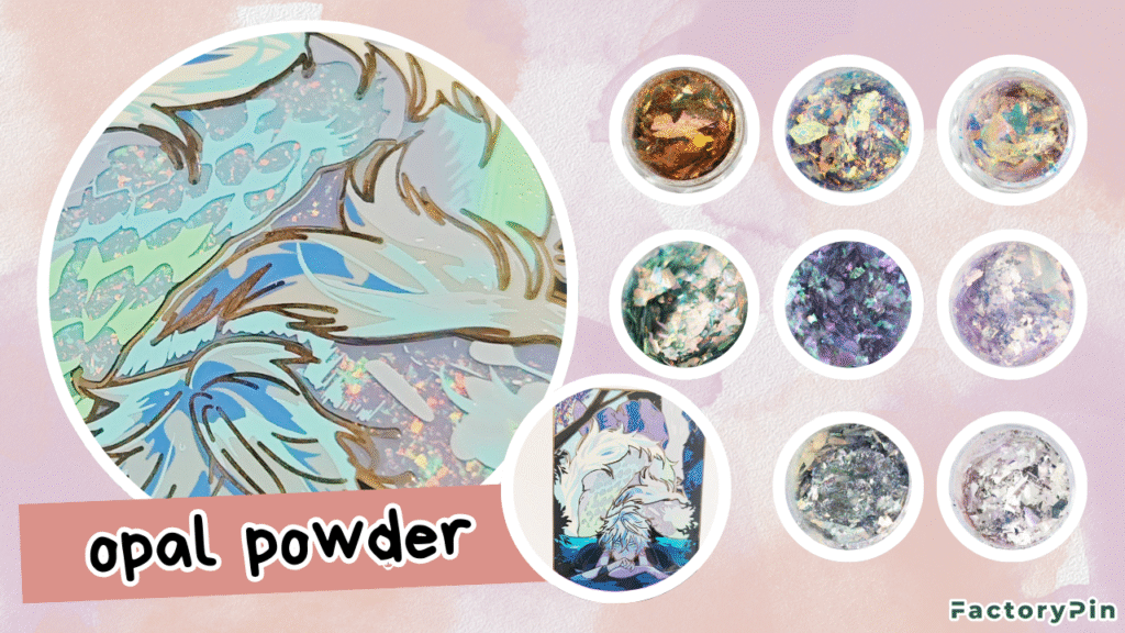 enamel pin effect opal powder