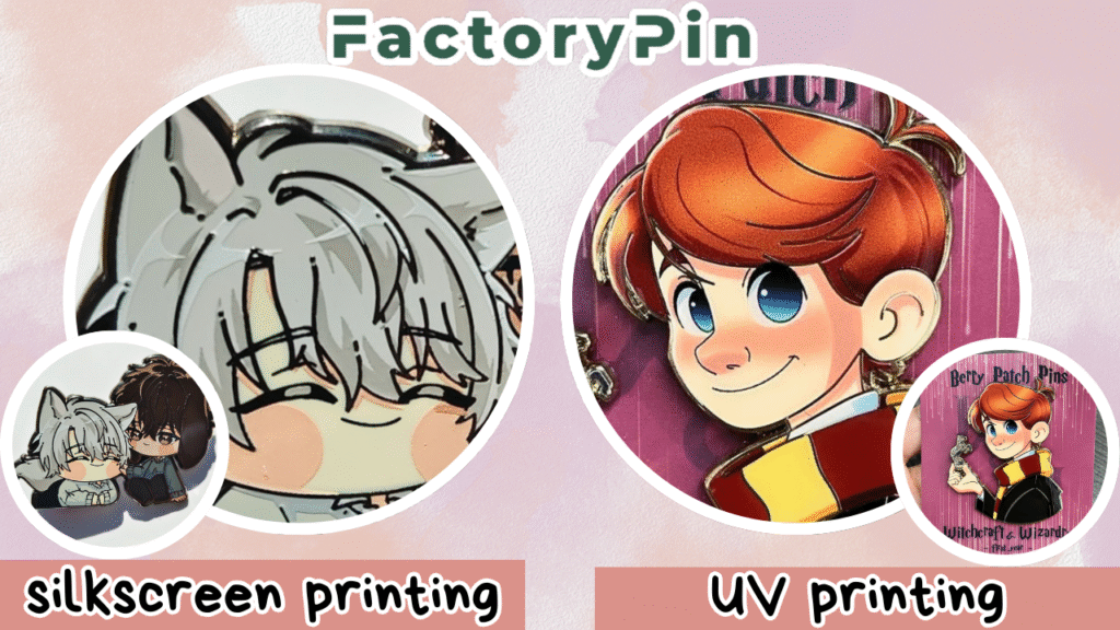 enamel pin effect silk screen printing vs uv printing