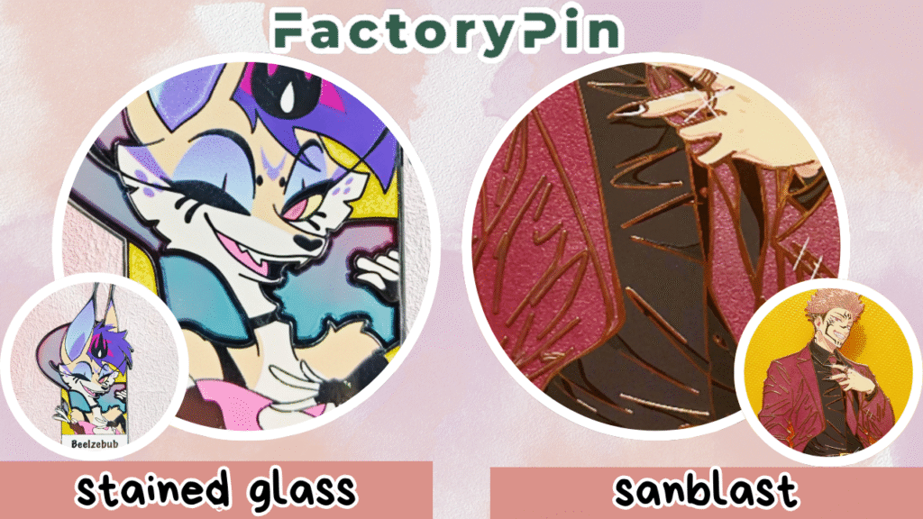 enamel pin effect stained glass vs sanblast