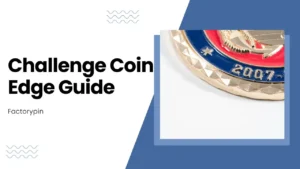 custom challenge coin edge guide